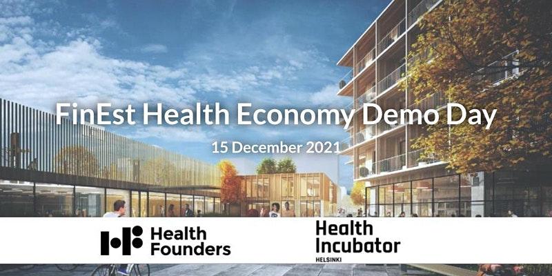 Health Founders and Health Incubator Helsinki are inviting you to the second FinEst Health Economy Demo Day!